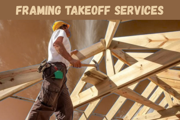 Framing Takeoff Services