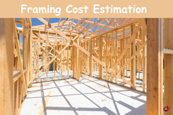 Framing Cost Estimation
