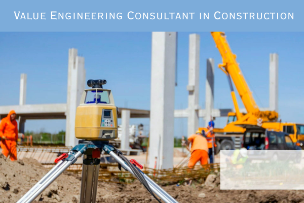 Value Engineering Consultant In Construction | Precisionestimator | October, 2025 Value Engineering Consultant in Construction